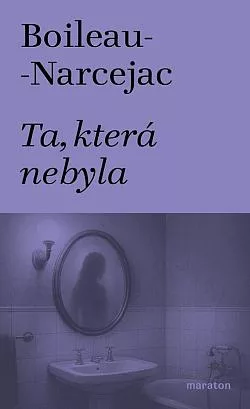 Ta, která nebyla