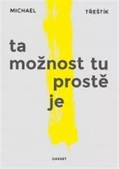 Ta možnost tu prostě je