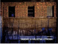 Tábory a válečná výroba
