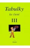Tabulky ke čtení III.