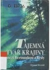 Tajemná tvář krajiny mezi Berounkou a Brdy