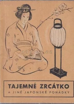 Tajemné zrcátko a jiné japonské pohádky