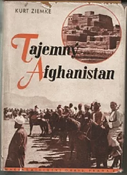 Tajemný Afghanistan: (Vyslancem v Kabulu)