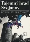 Tajemný hrad Svojanov