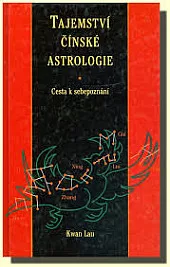 Tajemství čínské astrologie - Cesta k sebepoznání