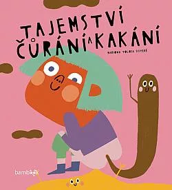 Tajemství čůrání a kakání