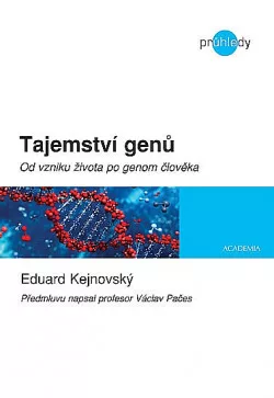 Tajemství genů - Od vzniku života po genom člověka