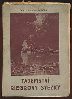 Tajemství Riegrovy stezky