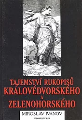 Tajemství Rukopisů Královédvorského a Zelenohorského