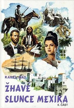 Žhavé slunce Mexika 2. část