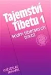 Tajemství Tibetu 1 – sedm tibetských textů