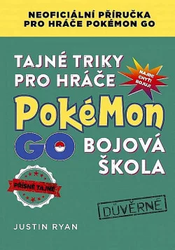 Tajné triky pro hráče Pokémon GO: Bojová škola