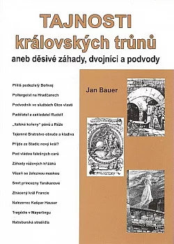 Tajnosti královských trůnů aneb děsivé záhady, dvojníci a podvody