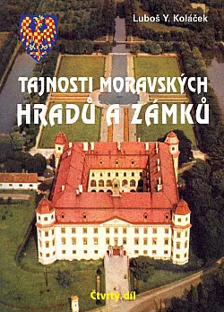 Tajnosti moravských hradů a zámků. Čtvrtý díl