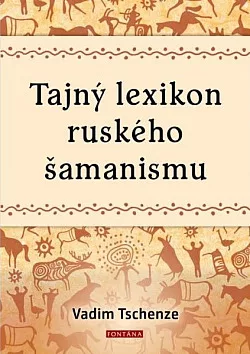 Tajný lexikon ruského šamanismu