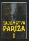 Tajomstvá Paríža 1