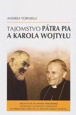 Tajomstvo pátra Pia a Karola Wojtylu