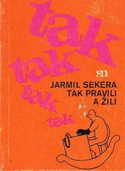 Tak pravili a žili