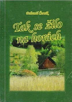 Tak se žilo na horách