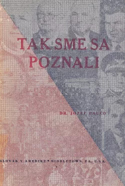Tak sme sa poznali: Predstavitelia Slovenskej republiky v spomienkach