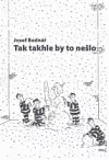 Tak takhle by to nešlo