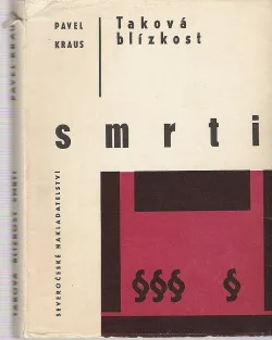 Taková blízkost smrti