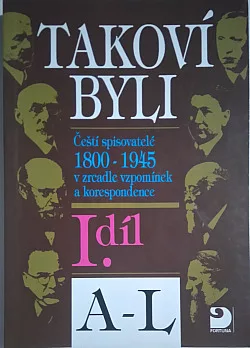 Takoví byli I. díl  A - L