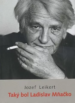 Taký bol Ladislav Mňačko
