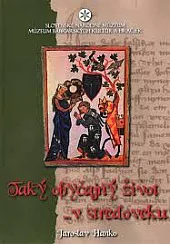 Taký obyčajný život...v stredoveku