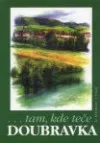 Tam, kde teče Doubravka II.