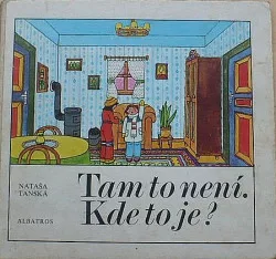 Tam to není. Kde to je?