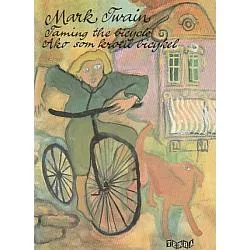 Taming the bicycle / Ako som krotil bicykel