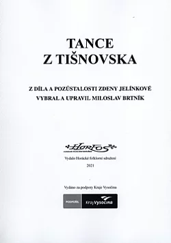Tance z Tišnovska: z díla a pozůstalosti Zdeny Jelínkové