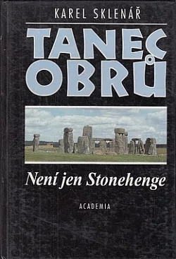 Tanec obrů: Není jen Stonehenge