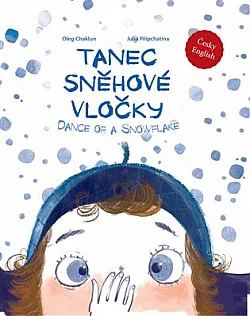 Tanec sněhové vločky: Dance of a snowflake