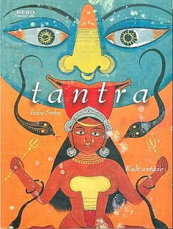 Tantra. Kult extáze