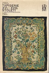 Tapiserie XVI-XVIII. století