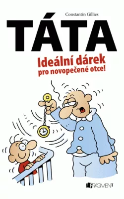 Táta – Ideální dárek pro novopečené otce!