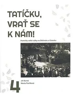 Tatíčku, vrať se k nám! 4. díl
