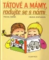 Tátové a mámy, radujte se s námi