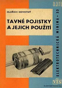 Tavné pojistky a jejich použití