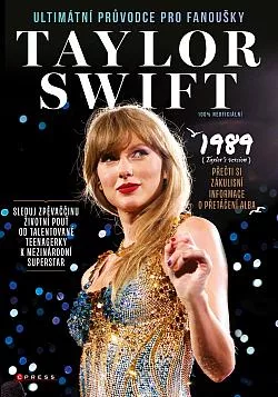Taylor Swift: Ultimátní průvodce pro fanoušky