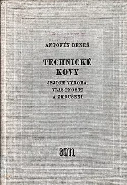 Technické kovy -  jejich výroba, vlastnosti a zkoušení