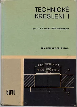 Technické kreslení 1 pro 1. a 2. ročník SPŠ strojnických