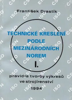Technické kreslení podle mezinárodních norem I.