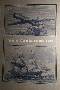 Technika překonává prostor a čas