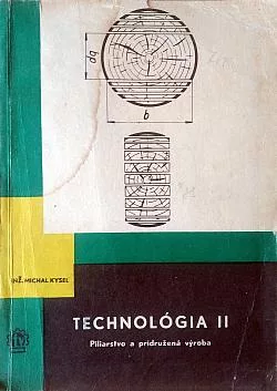 Technológia II: Piliarstvo a pridružená výroba
