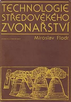 Technologie středověkého zvonařství