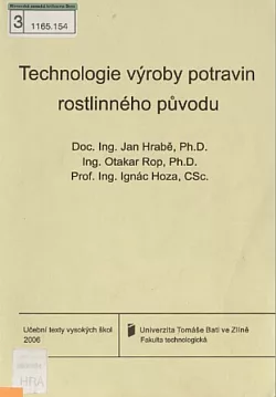 Technologie výroby potravin rostlinného původu