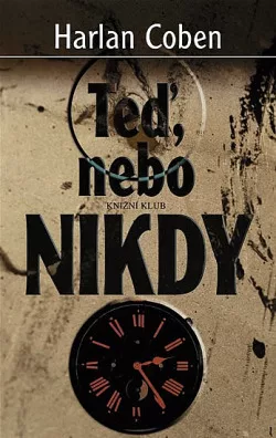 Teď, nebo nikdy